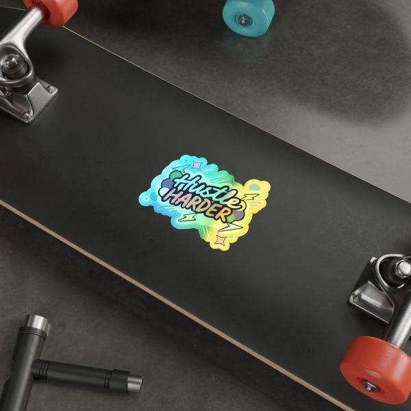 Hustle Harder Holographic Die Cut Sticker - Image 10