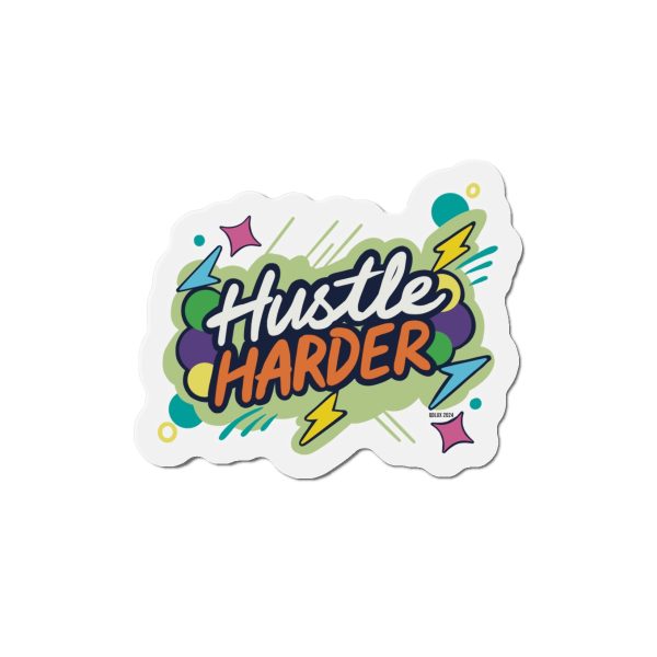 Hustle Harder Motivational Magnet - Image 7