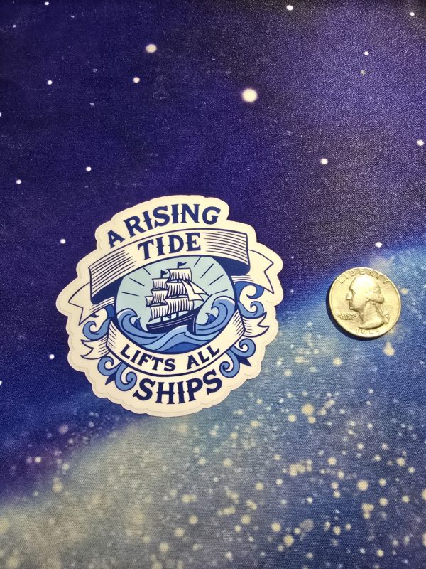A Rising Tide Lifts All Ships Vinyl Matte Sticker – Nautical Motivational Decal